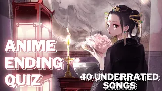 ANIME ENDING QUIZ | 40 Underrated Songs!