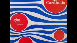 THE CARDINALS - I Need Her So