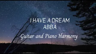 ABBA - I Have a Dream: Guitar & Piano Cover | 1 Hour Long Piano | Relaxing Music for the Soul