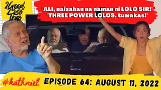 2 GOOD 2 BE TRUE EPISODE 64 "THREE POWER LOLOS, tumakas!" AUGUST 11, 2022 STORYTELLING fanmade