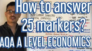 How to answer 25 markers? - A Level Economics