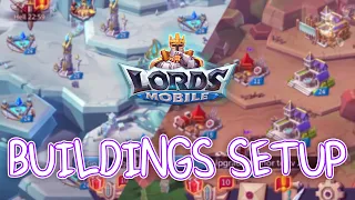 Best Buildings Setup | Lords Mobile