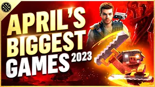 Biggest New Games Coming In April 2023