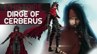 THE STORY OF FINAL FANTASY VII: CHAPTER VI - DIRGE OF CERBERUS