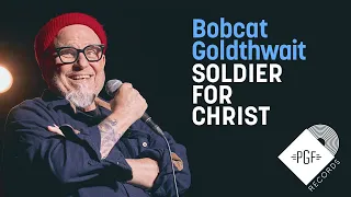 Soldier for Christ // Bobcat Goldthwait