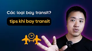 [Travel] Bay transit là gì? Cần chú ý gì khi bay transit - Mì Lifestyle