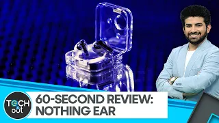 Nothing Ear: Is it worth your money? | Tech It Out