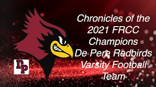 Chronicles of the 2021 FRCC Champions De Pere Redbirds Football