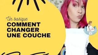 Comment changer une couche?