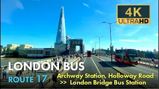 London Bus Ride, Route 17, Double Decker, 4K Virtual Tour. From Archway To London Bridge.