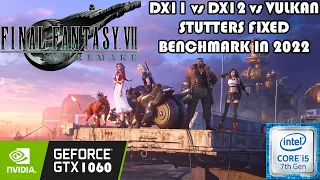 Final Fantasy 7 Remake | DX11 vs DX12 vs DXVK | i5-7500 | GTX 1060 | Performance & Stutter Fix 2022