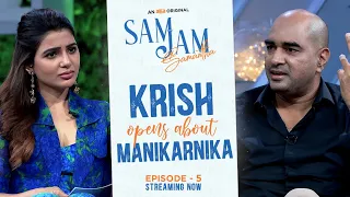 Director Krish Opens Up About Manikarnika | Stream #SamJamOnAHA | Rakul Preet | Samantha Akkineni