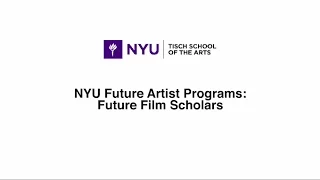 Future Film Scholars at NYU Tisch School of the Arts