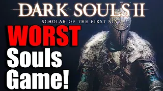 Did I Play Dark Souls 2 Wrong? Or is Scholar the Worst Souls Game Ever!