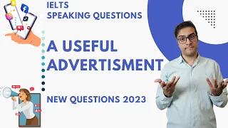 IELTS speaking new questions: Describe an advertisement that you think is useful