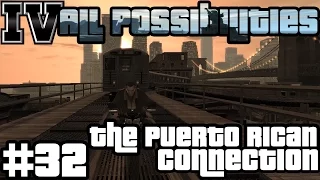 GTA IV - The Puerto Rican Connection (All Possibilities)