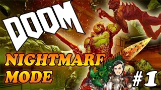 DOOM-Nightmare Mode-LET THE RAGE START-Lets Play Part 1