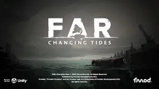 FAR: Changing Tides - FULL WALKTHROUGH - NO COMMENTARY - [PC HD 60FPS]