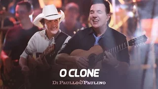 Di Paullo & Paulino - O Clone - "DVD Não Desista"