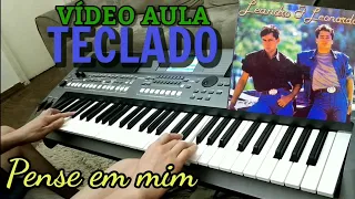 "vídeo aula" PENSE EM MIM - LEANDRO E LEONARDO (Tutorial) NO PSR S 670