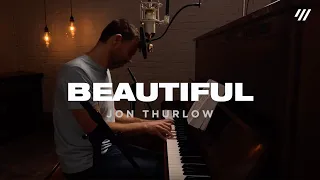 Beautiful (Worship Set) – Jon Thurlow