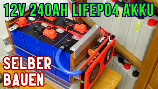 🔋12V 240Ah Lifepo4 Akku Selber bauen mit BMS, Balancer DIY Balkonkraftwerk Solaranlage