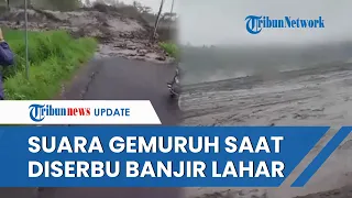 Kesaksian Warga Lumajang: Dengar Suara Gemuruh Kencang saat Diserbu Banjir Lahar Dingin Semeru