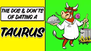 The DOS and DON'TS of DATING A TAURUS/ Best and Worst Traits/Cusps/SOULMATE MATCHES for TAURUS