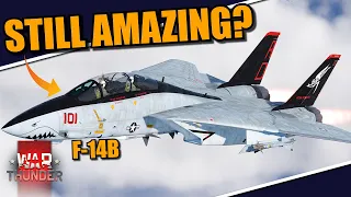 War Thunder - F-14B TOMCAT GAMEPLAY! STILL AMAZING? LOOOTS of DOWNTIERS! Does it need the AIM-9M?