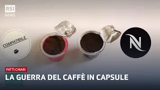 La guerra del caffè in capsule | Patti chiari | RSI Info