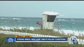 Strong winds, high surf create rough conditions