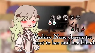 ||•Yashiro Nene classmates react to her•||•Yashiro Nene and her friends•||•GC•||