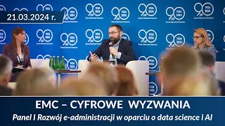 Panel I - Rozwój e-administracji w oparciu o data science i AI [EMC]