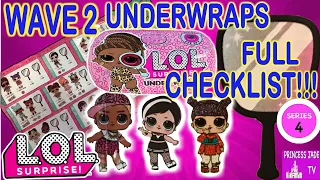 LOL Surprise UNDERWRAPS SERIES 4 WAVE 2 FULL CHECKLIST ALL INFO REVEAL