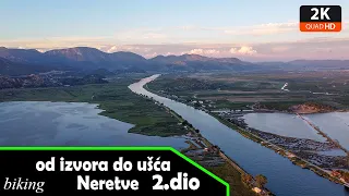 Biking: Od izvora do ušća Neretve 2. dio (Glavatičevo - Ušće)