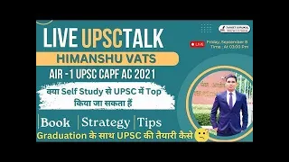 Live Interview With UPSC CAPF AC AIR 1🔥 | Himanshu Vats Sir | Complete strategy 🔥| Book list