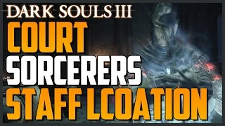 Dark Souls 3: Court Sorcerer's Staff Location (S Scaling Intelligence)