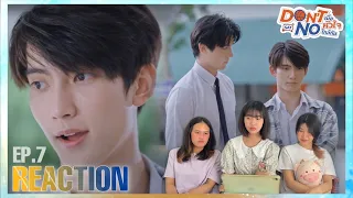 Reaction Don’t Say No The Series เมื่อหัวใจใกล้กัน EP.7 #DSNTheSeriesEP7 #จาเฟริสท์ #jafirst