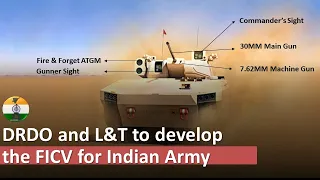 DRDO and L&T to develop Future Infantry Combat Vehicle for Indian Army (FICV)