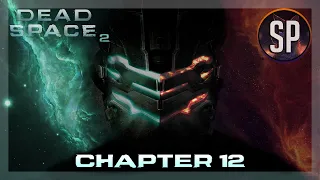 Dead Space 2 Прохождение глава 12 Бур