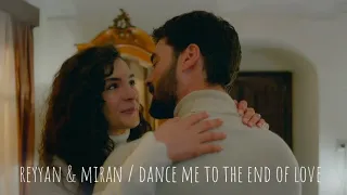 reyyan & miran / dance me to the end of love