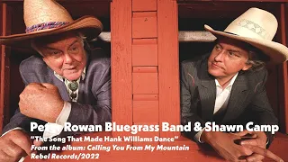 Peter Rowan BG Band w/ Shawn Camp, "The Song That Made Hank Williams Dance" [OFFICIAL MUSIC VIDEO]