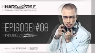 Episode #8 | Headhunterz - HARD with STYLE | Hardstyle