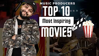 Top 10 Most MOTIVATIONAL MOVIES For Musicians