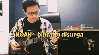 NOAH - Bintang Di Surga (Full Guitar Cover)+ Lirik | 2022 Version