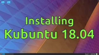 Installing Kubuntu 18.04 LTS