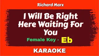 Richard Marx - Right Here Waiting For You (Karaoke Female) | Key Of Eb | By @yogdaftary