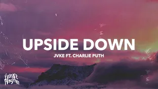 JVKE ft. Charlie Puth - Upside Down (Lyrics)