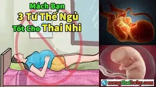 ✅ Mách Cho Mẹ Bầu 3 Tư Thế Ngủ Cực Tốt Cho Thai Nhi | Tư Thế Ngủ Đúng Cho Bà Bầu