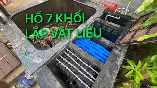 LẮP VẬT LIỆU LỌC HỒ 7 KHỐI || Cá Koi Vlog Trần Đức Cường